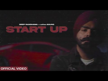 Start Up|| Chapter One || Deep Randhawa || Latest Punjabi Song 2022