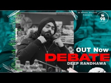 Debate Deep Randhawa New Punjabi Song 2022 98 Model Studio